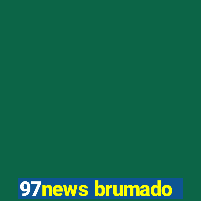 97news brumado