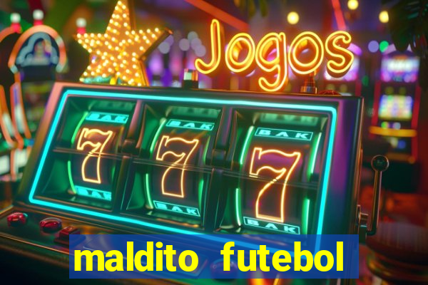 maldito futebol clube dublado download