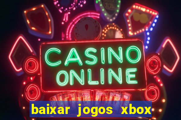 baixar jogos xbox 360 rgh torrent