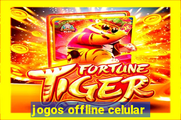 jogos offline celular