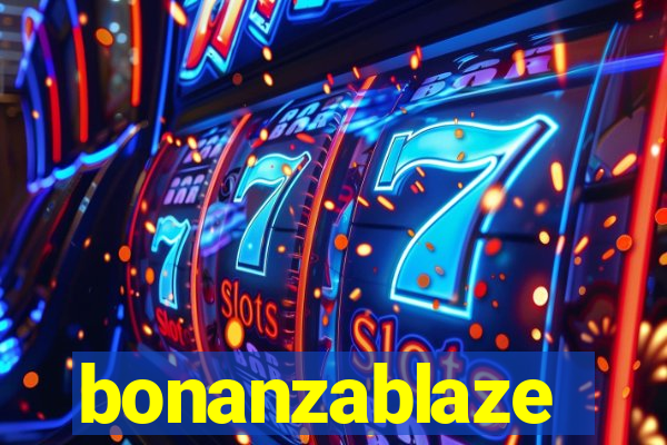 bonanzablaze