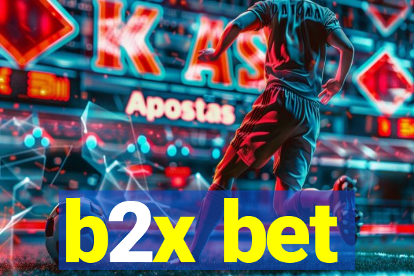 b2x bet