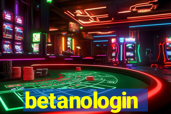 betanologin