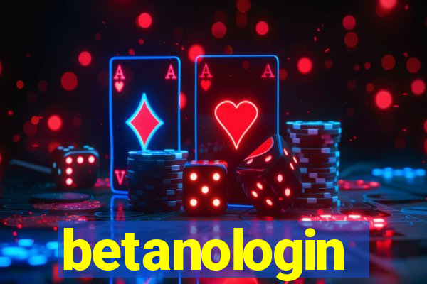 betanologin