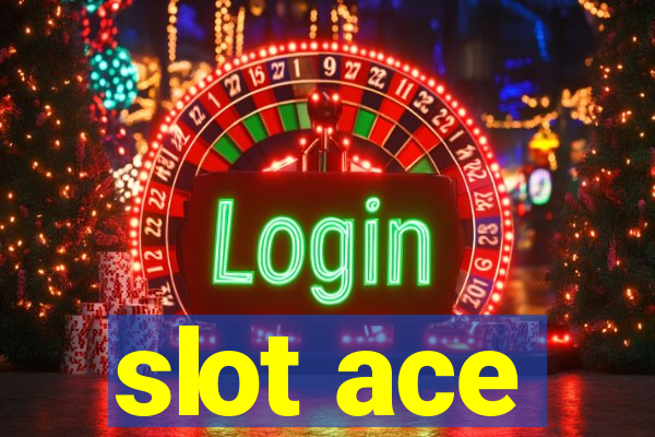 slot ace