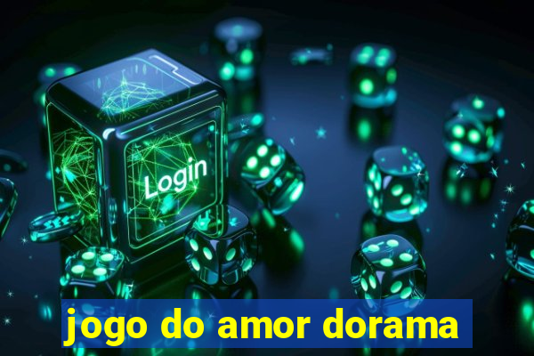 jogo do amor dorama