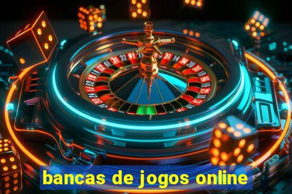 bancas de jogos online