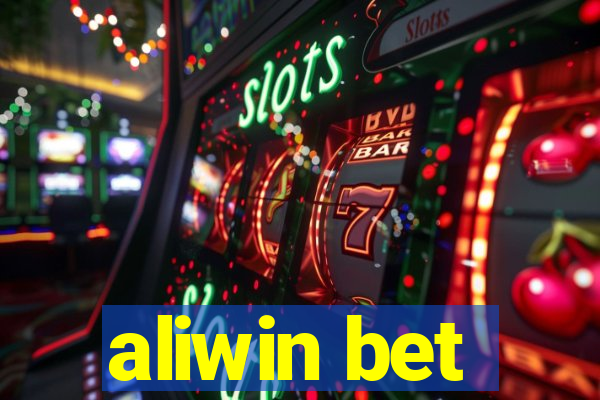 aliwin bet