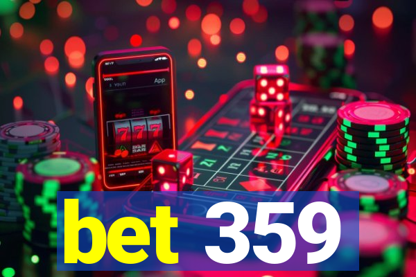 bet 359