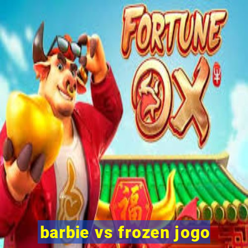 barbie vs frozen jogo