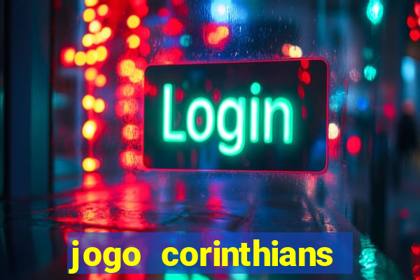 jogo corinthians hoje futemax