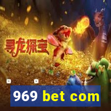 969 bet com