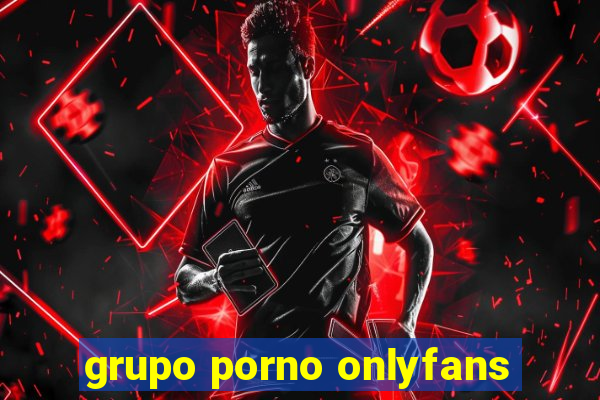 grupo porno onlyfans