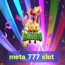 meta 777 slot