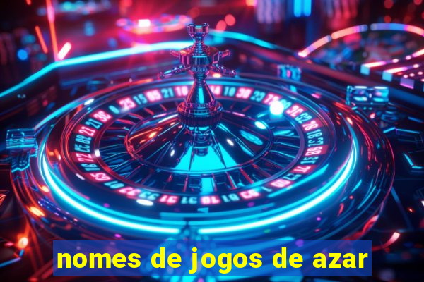 nomes de jogos de azar