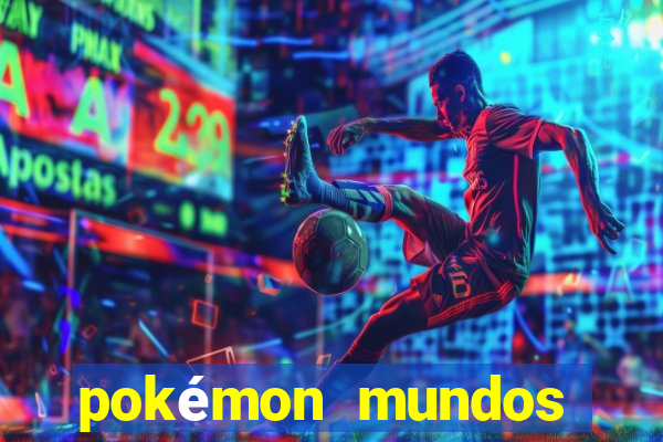 pokémon mundos elementais download