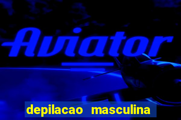 depilacao masculina porto alegre