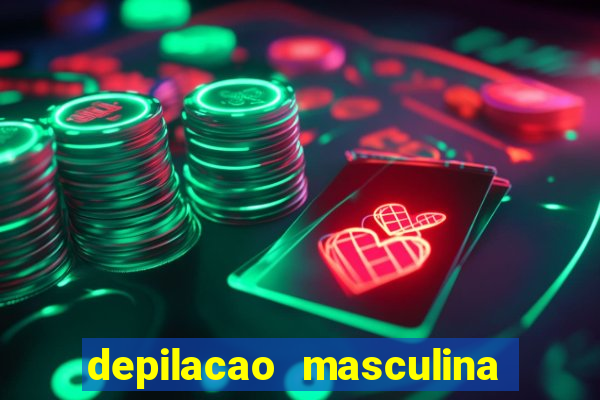 depilacao masculina porto alegre