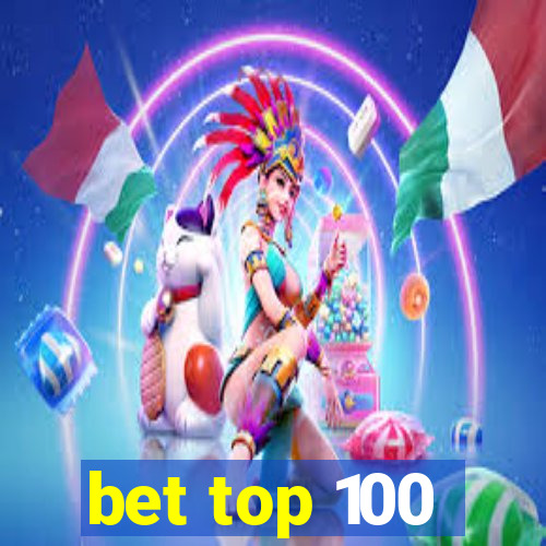 bet top 100