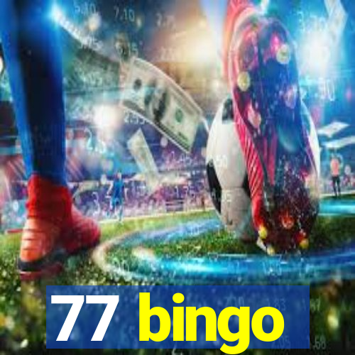 77 bingo