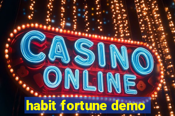 habit fortune demo