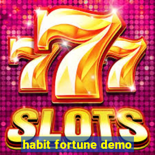 habit fortune demo