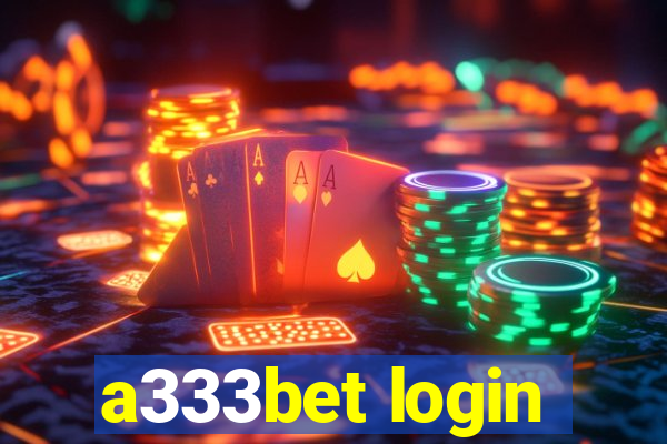 a333bet login