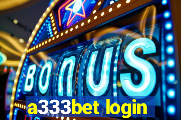 a333bet login