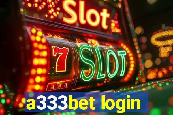 a333bet login