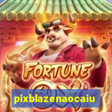 pixblazenaocaiu