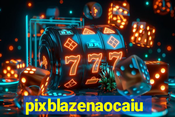 pixblazenaocaiu