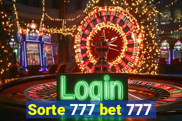 Sorte 777 bet 777