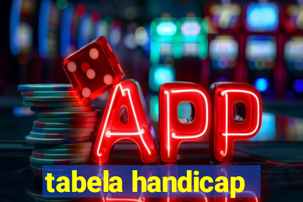 tabela handicap