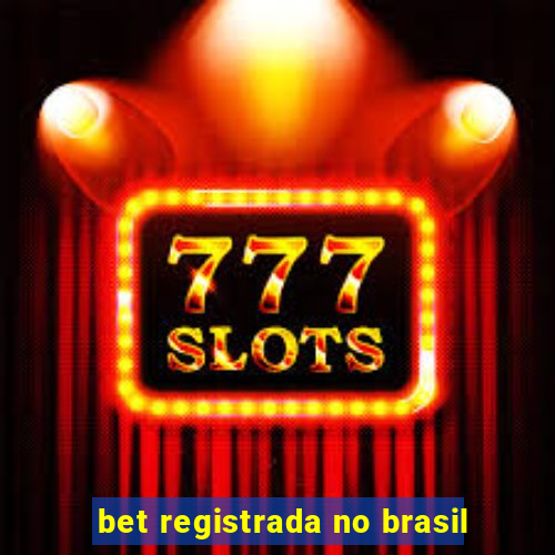 bet registrada no brasil