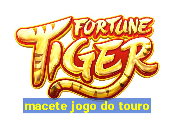 macete jogo do touro