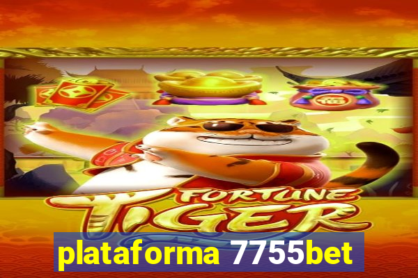 plataforma 7755bet