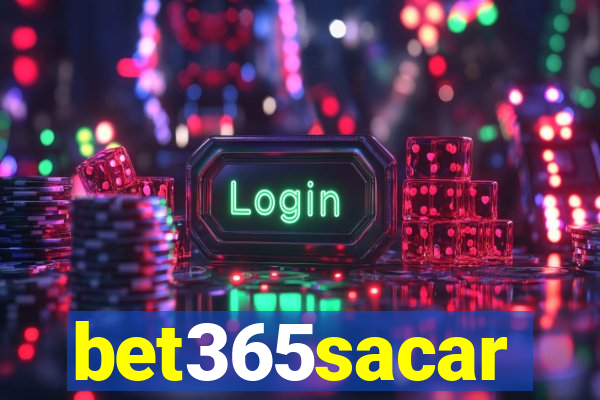 bet365sacar