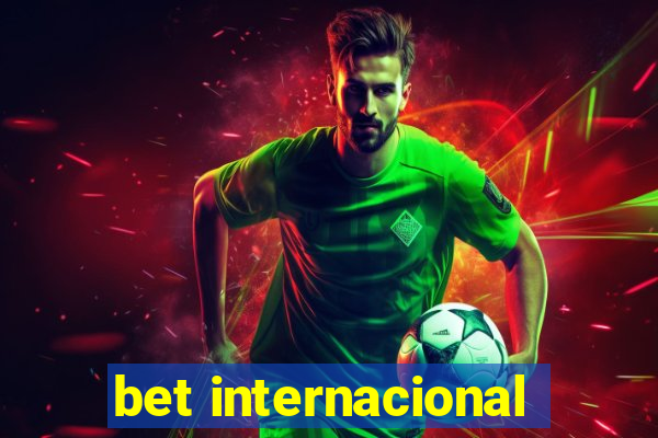 bet internacional