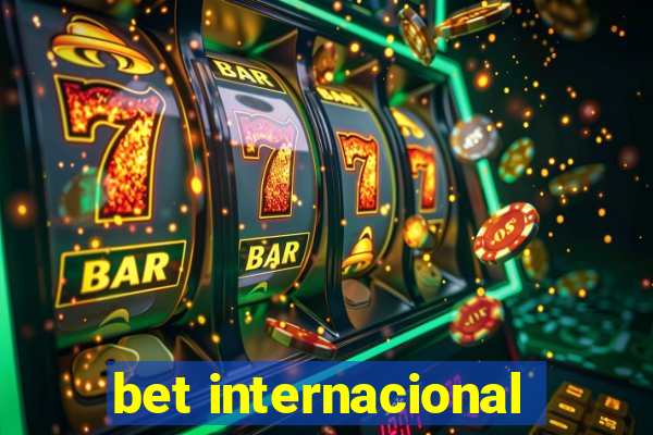 bet internacional