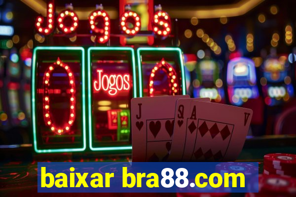 baixar bra88.com