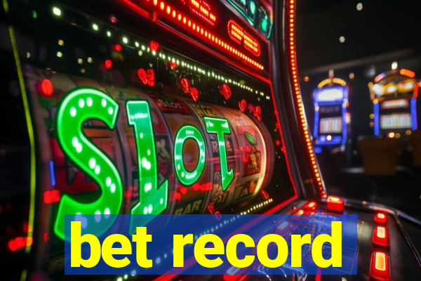 bet record