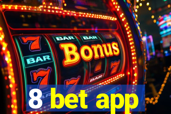 8 bet app