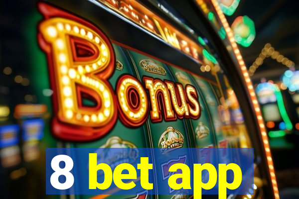 8 bet app