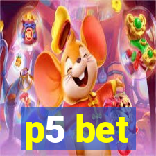 p5 bet