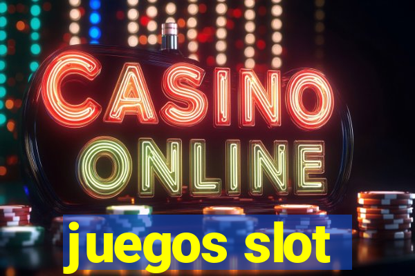 juegos slot