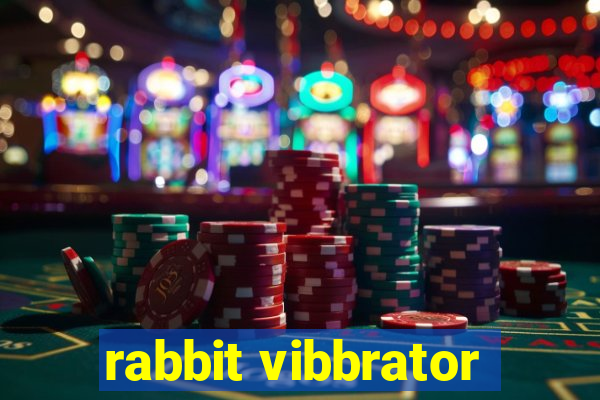 rabbit vibbrator