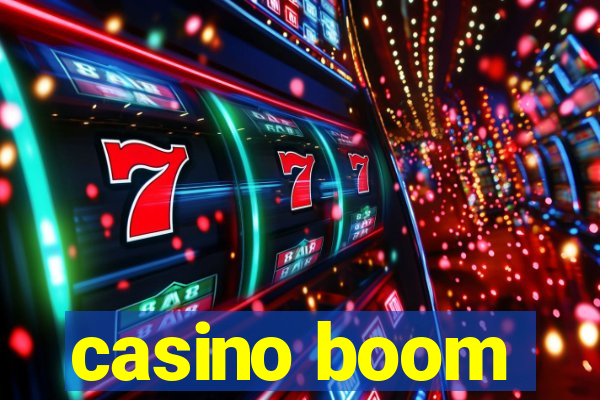 casino boom