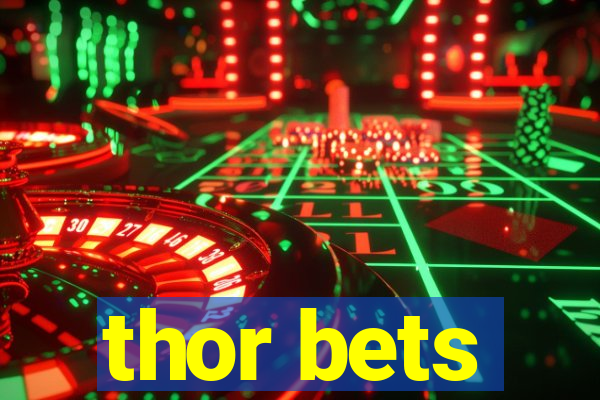 thor bets