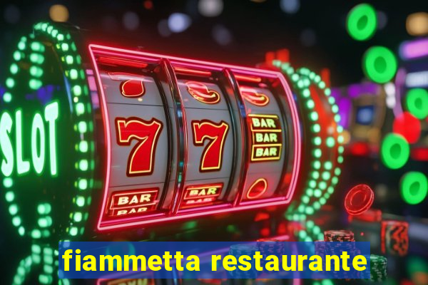 fiammetta restaurante