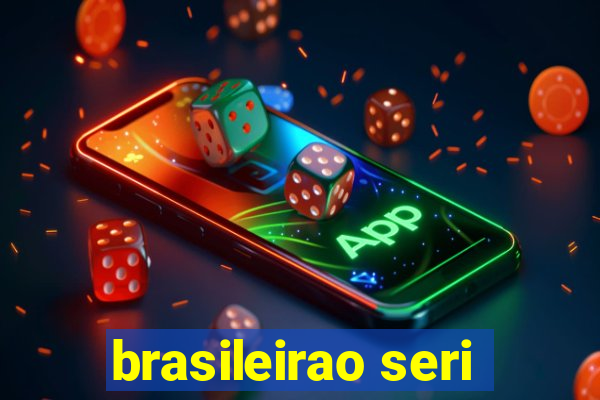 brasileirao seri